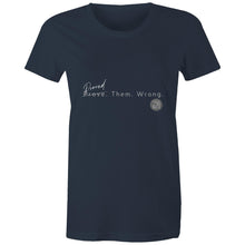 Load image into Gallery viewer, Proved. Them. Wrong. - Alexis Schnitger Design - AS Colour - Women&#39;s Maple Tee