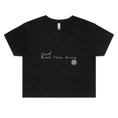 Proved. Them. Wrong. - Alexis Schnitger Design - AS Colour - Women's Crop Tee