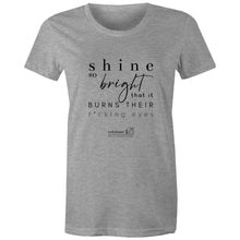 Load image into Gallery viewer, Shine *Explicit OCT21 – AS Colour - Women&#39;s Maple Tee