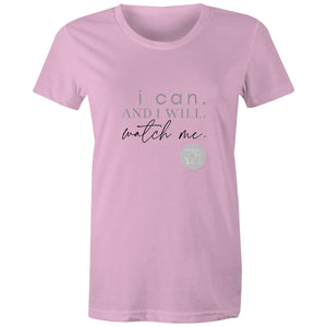 I Can and I will Watch Me - Alexis Schnitger Design - AS Colour - Women's Maple Tee