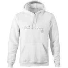 Load image into Gallery viewer, Proved. Them. Wrong. - Alexis Schnitger Design - AS Colour Stencil - Pocket Hoodie Sweatshirt