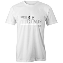 Load image into Gallery viewer, 'Be Kind' in Black or White - AS Colour - Classic Tee
