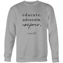 Load image into Gallery viewer, Educate Advocate Empower OCT21 -  AS Colour United - Crew Sweatshirt