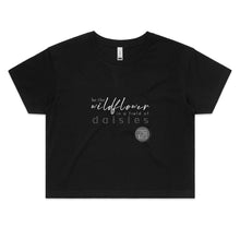 Load image into Gallery viewer, Be A Wild Flower - Alexis Schnitger Design - AS Colour - Women&#39;s Crop Tee