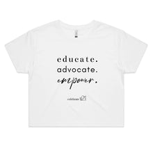 Load image into Gallery viewer, Educate Advocate Empower OCT21 - AS Colour - Women&#39;s Crop Tee