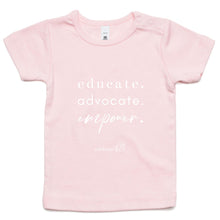 Load image into Gallery viewer, Educate Advocate Empower OCT21 - AS Colour - Infant Wee Tee