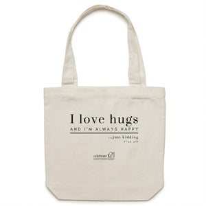 I Love Hugs *Warning Explicit Language - AS Colour - Carrie - Canvas Tote Bag