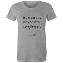 Load image into Gallery viewer, Educate Advocate Empower OCT21 -  AS Colour - Women&#39;s Maple Tee